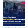 Boosting Team Performance with Group Coaching Strategies