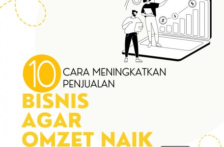 10 Cara Meningkatkan Penjualan Bisnis agar Omzet Naik